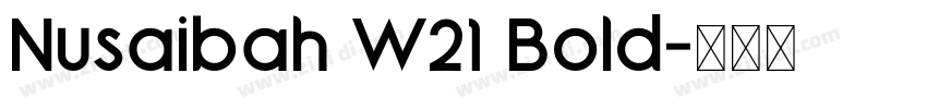 Nusaibah W21 Bold字体转换